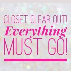 CLOSET CLEAR OUT